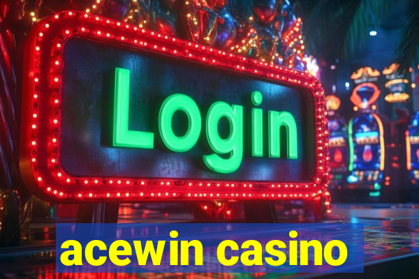 acewin casino